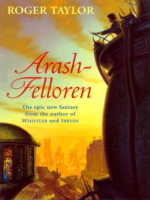 Title details for Arash-Felloren by Roger Taylor - Available